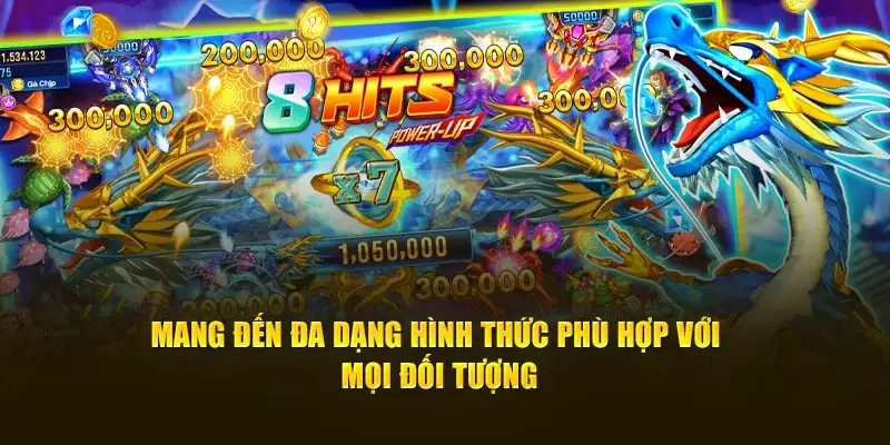 Mang đến đa dạng hình thức phù hợp với mọi đối tượng