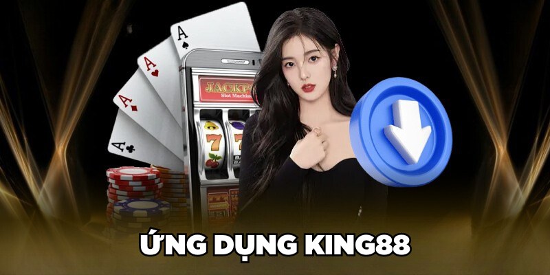 Ứng dụng King88